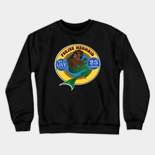 The Feejee Mermaid Crewneck Sweatshirt